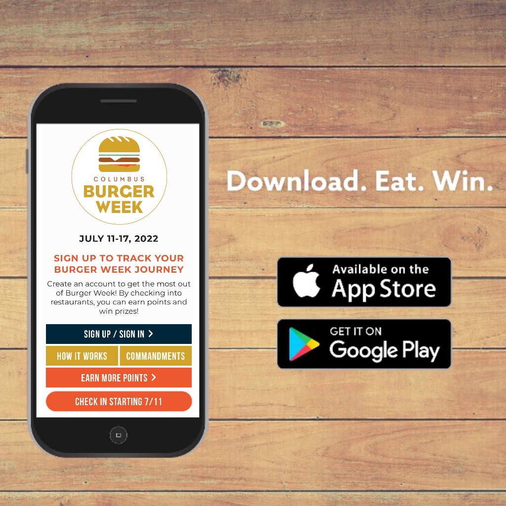 Download. Eat. Win. Create an account to get the most out of Burger Week! By checking into restaurants, you can earn points and win prizes!